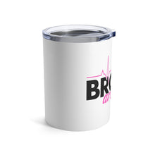 Load image into Gallery viewer, BROWS Are Life Wine Tumbler 10oz
