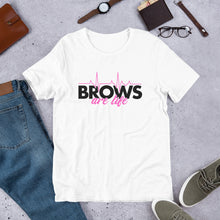 Load image into Gallery viewer, BROWS Are Life Short-Sleeve Unisex T-Shirt