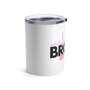 BROWS Are Life Wine Tumbler 10oz