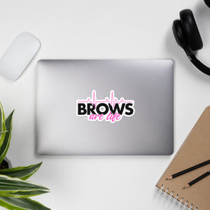 BROWS Are Life Bubble-free stickers