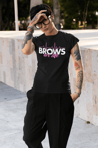 BROWS Are Life Short-Sleeve Unisex T-Shirt